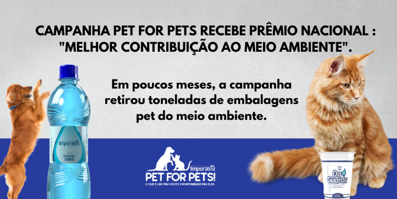 A campanha PET FOR PETS recebe prêmio!